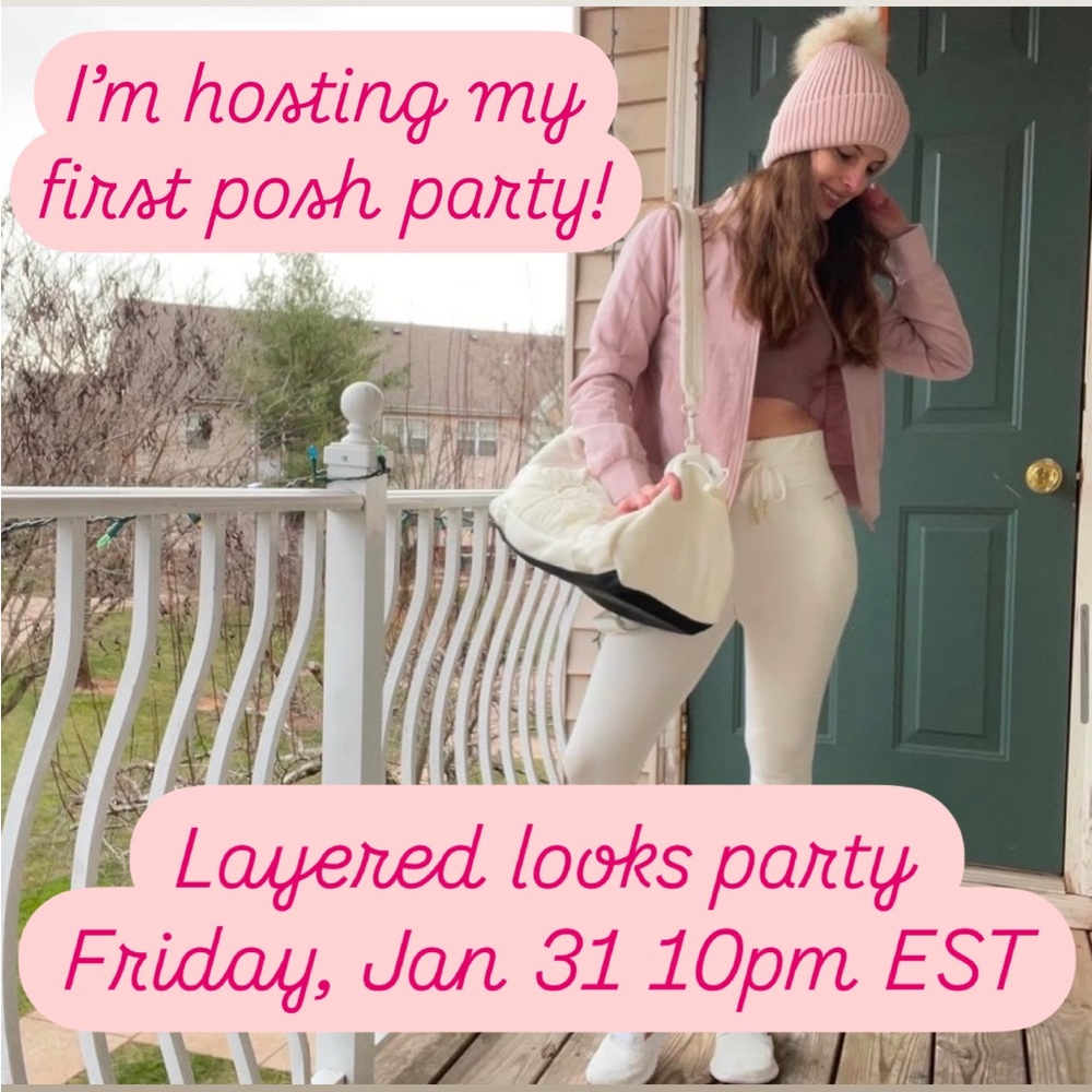 I’M HOSTING A POSH PARTY! Join me for Layered Looks Style Party-JAN 31 10pm EST